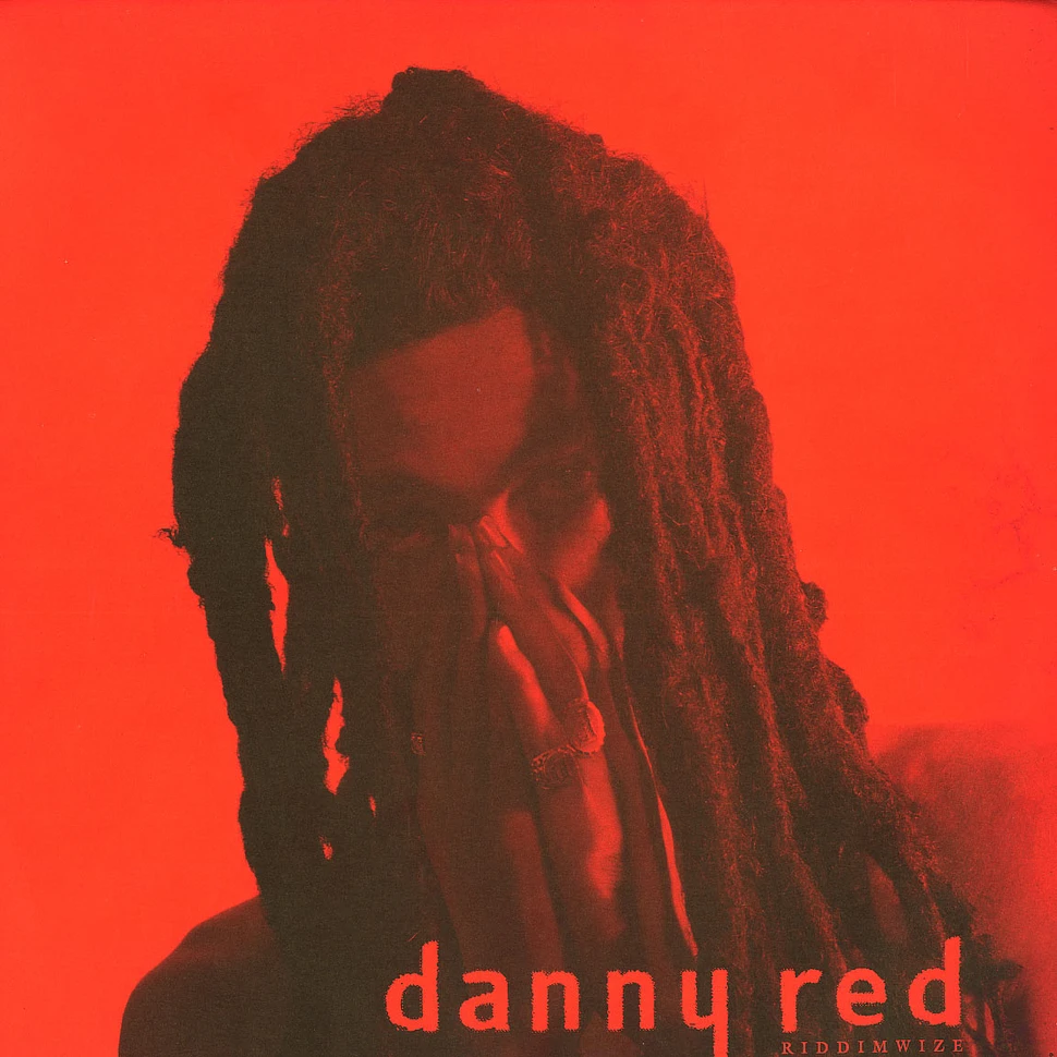 Danny Red - Riddim wize