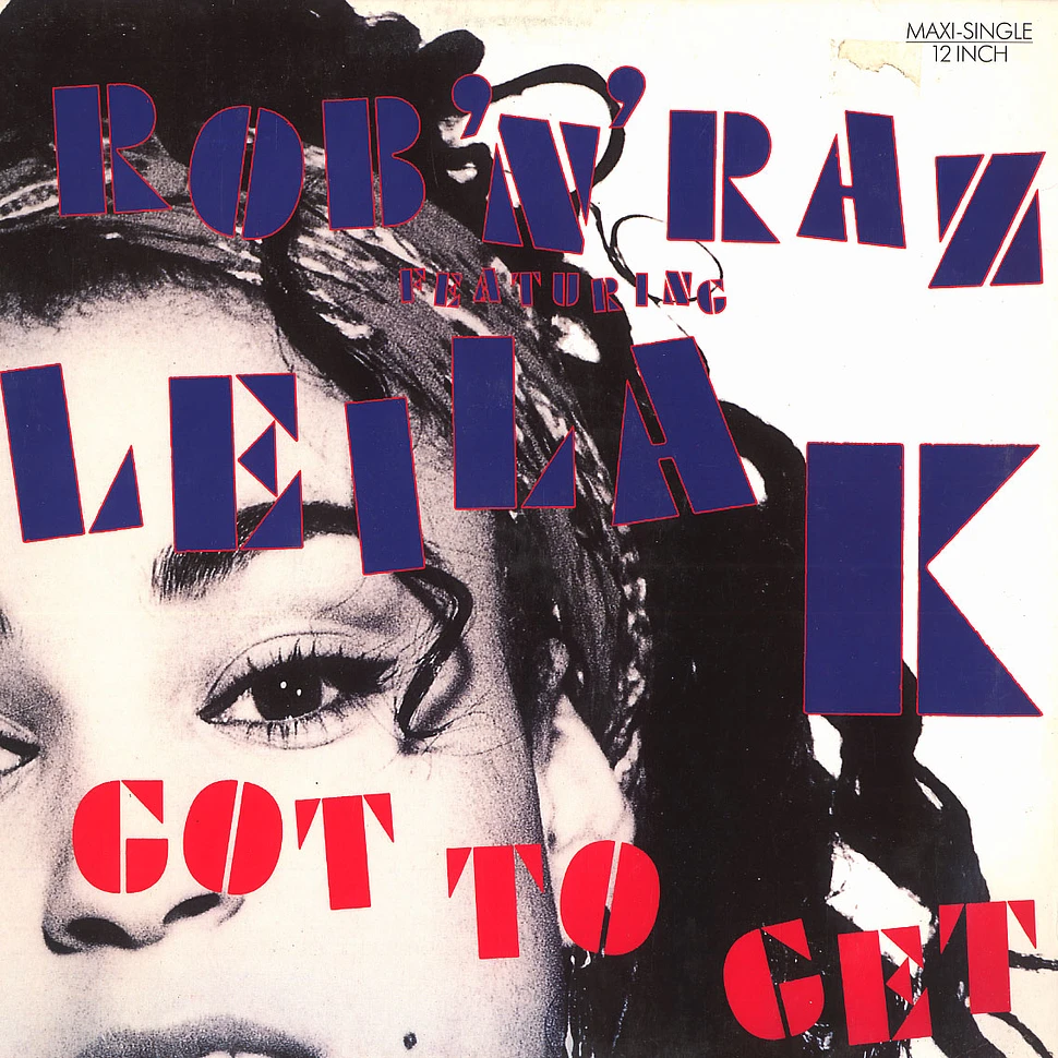 Rob 'N' Raz - Got to get feat. Leila K