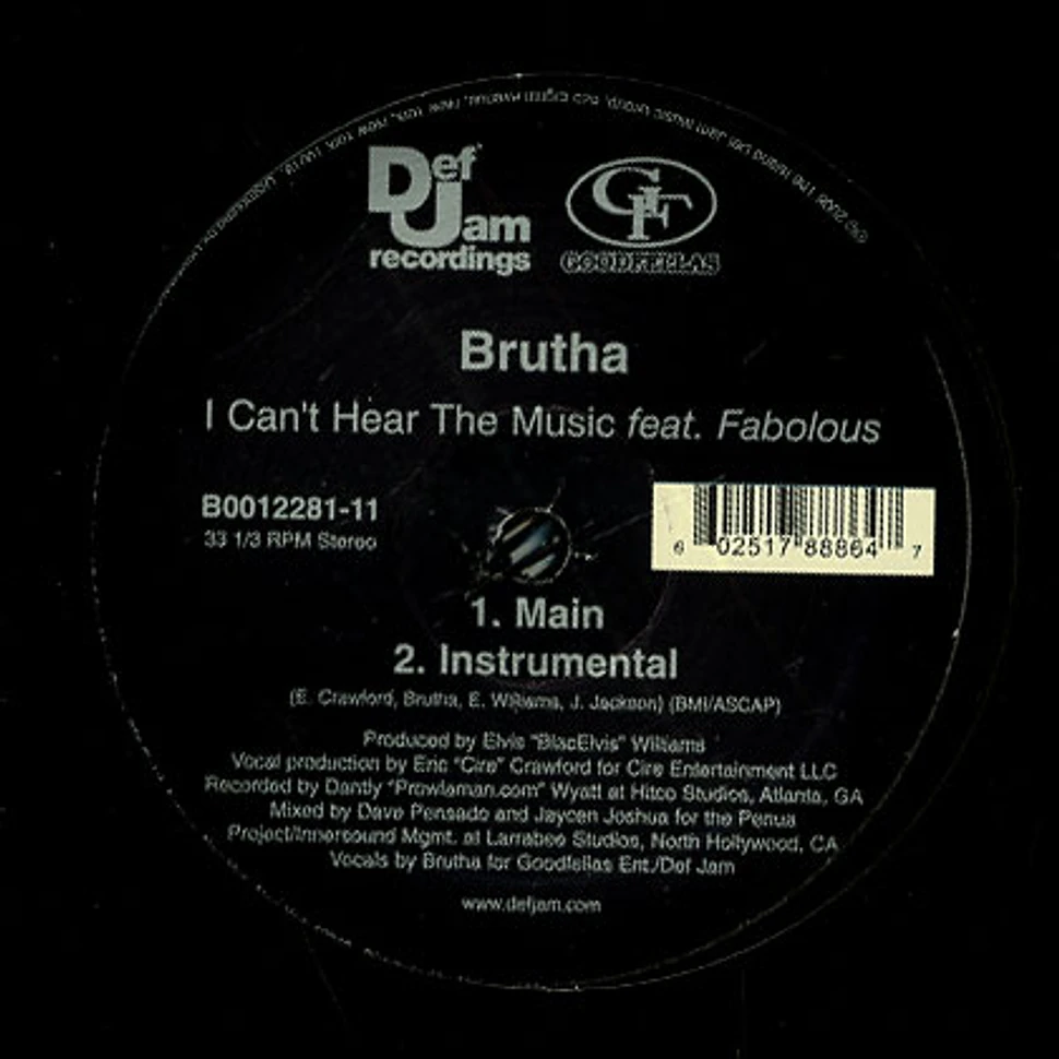 Brutha - I can't hear the music feat. Fabolous