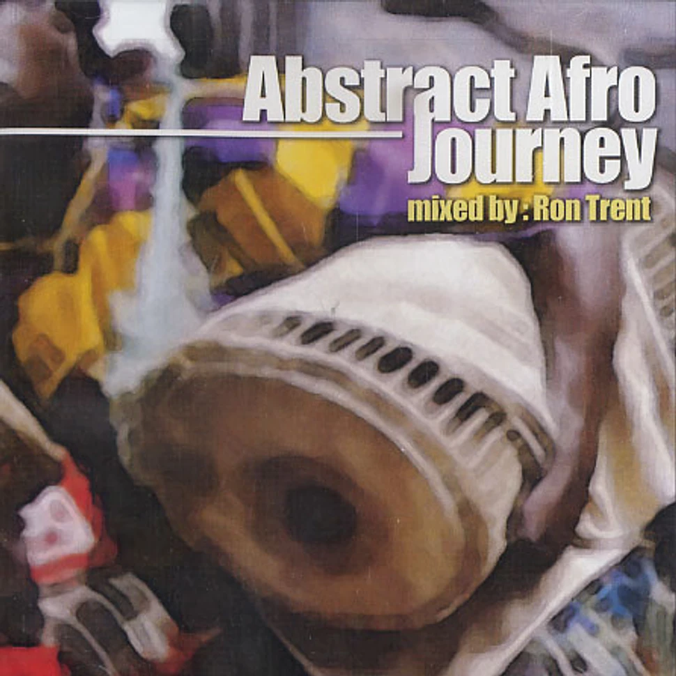 Ron Trent - Abstract afro journey