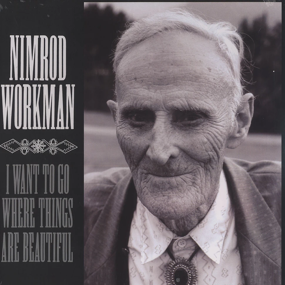 Nimrod Workman - I want to go where things are beautiful