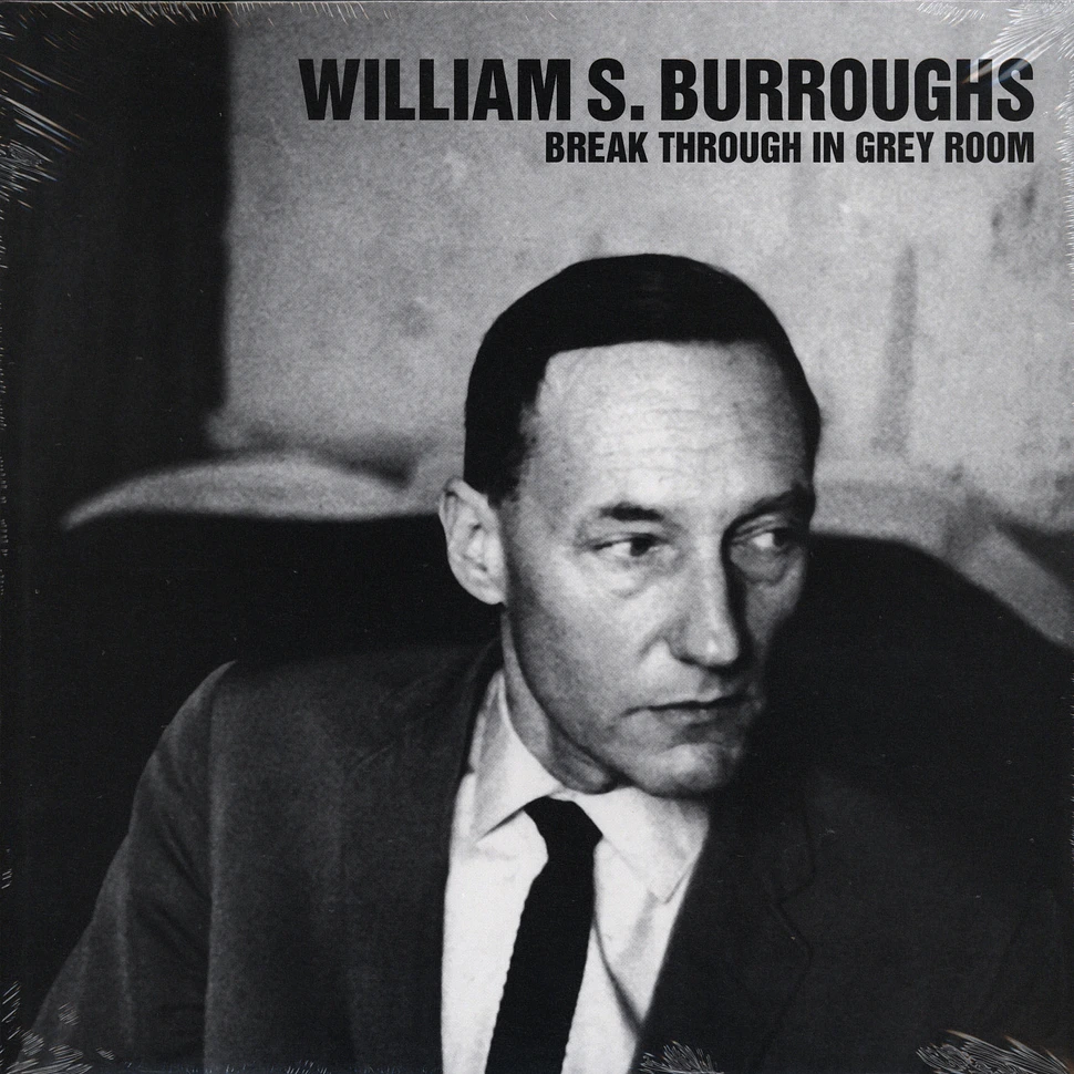 William S. Burroughs - Break through in grey room