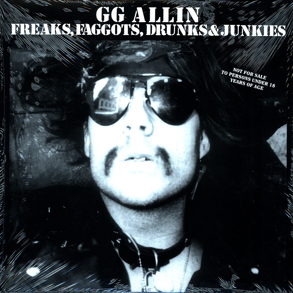 GG Allin - Freaks, faggots, drunks & junkies