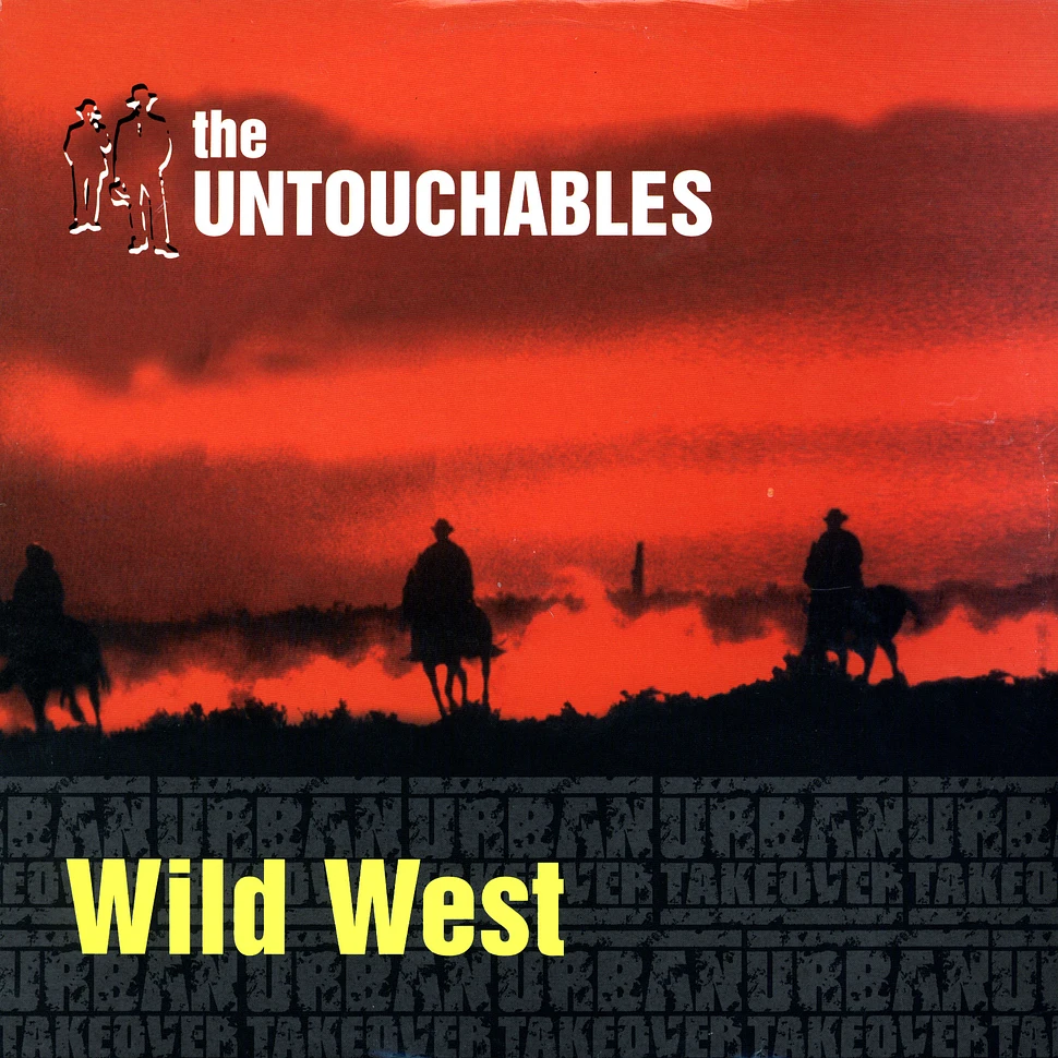 The Untouchables - Wild west