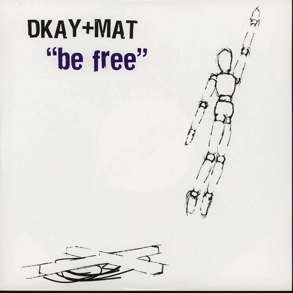 D Kay & Mat - Be free