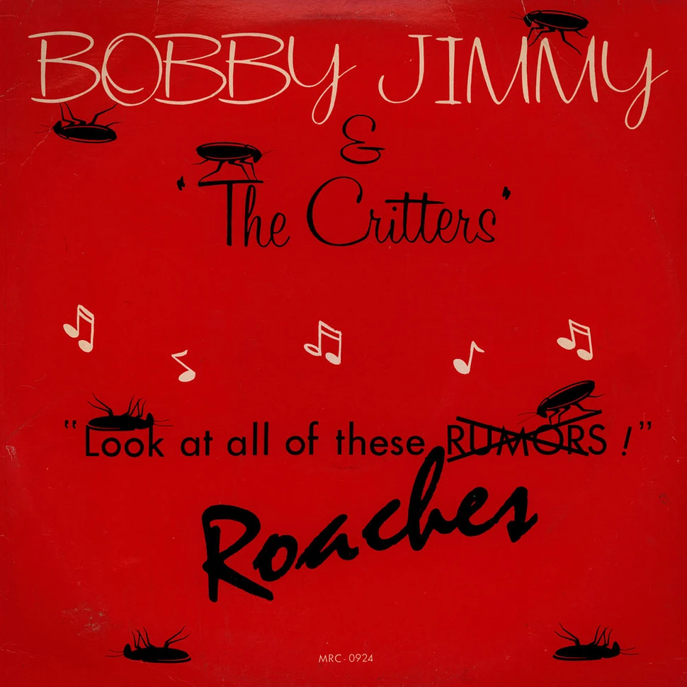 Bobby Jimmy And The Critters - Roaches