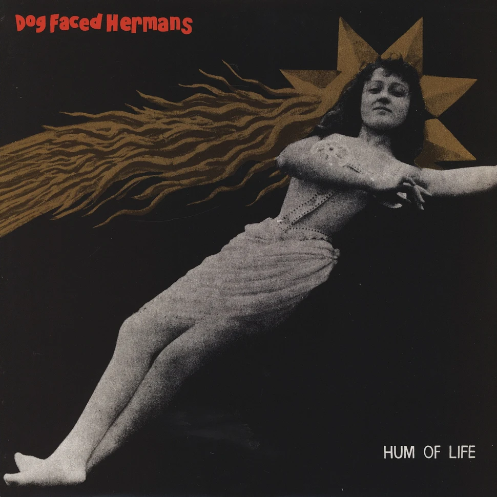 Dog Faced Hermans - Hum Of Life