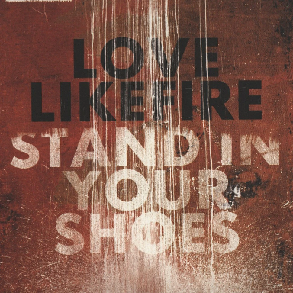 Lovelikefire - Stand In Your Shoes