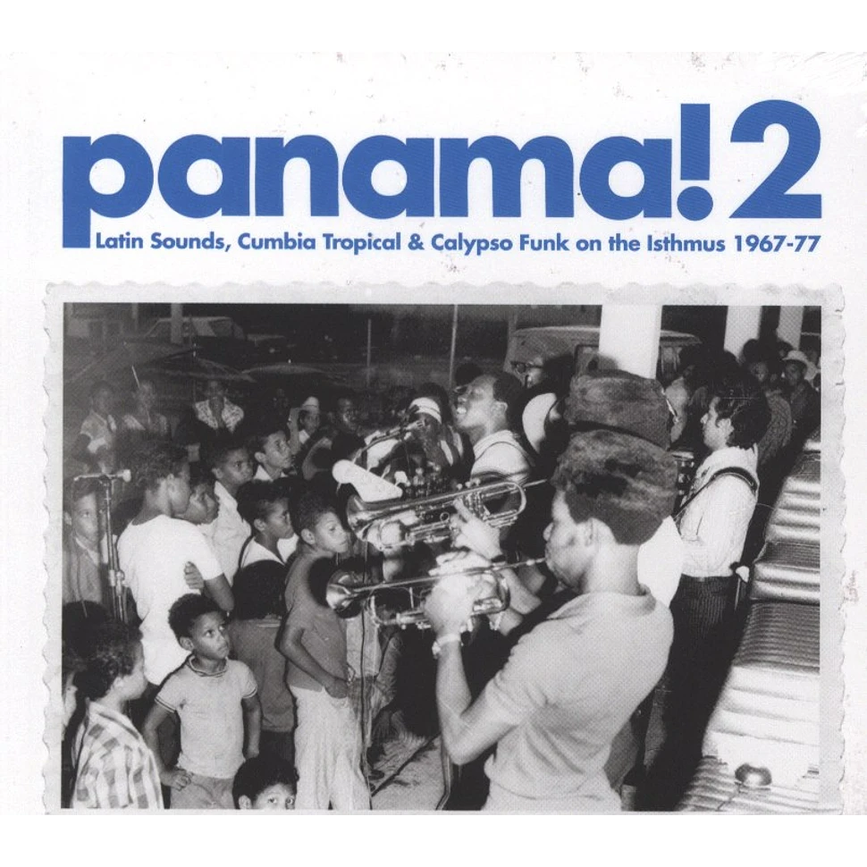 Panama! - Volume 2: Latin, Calypso And Funk On The Isthmus 1967 -1977