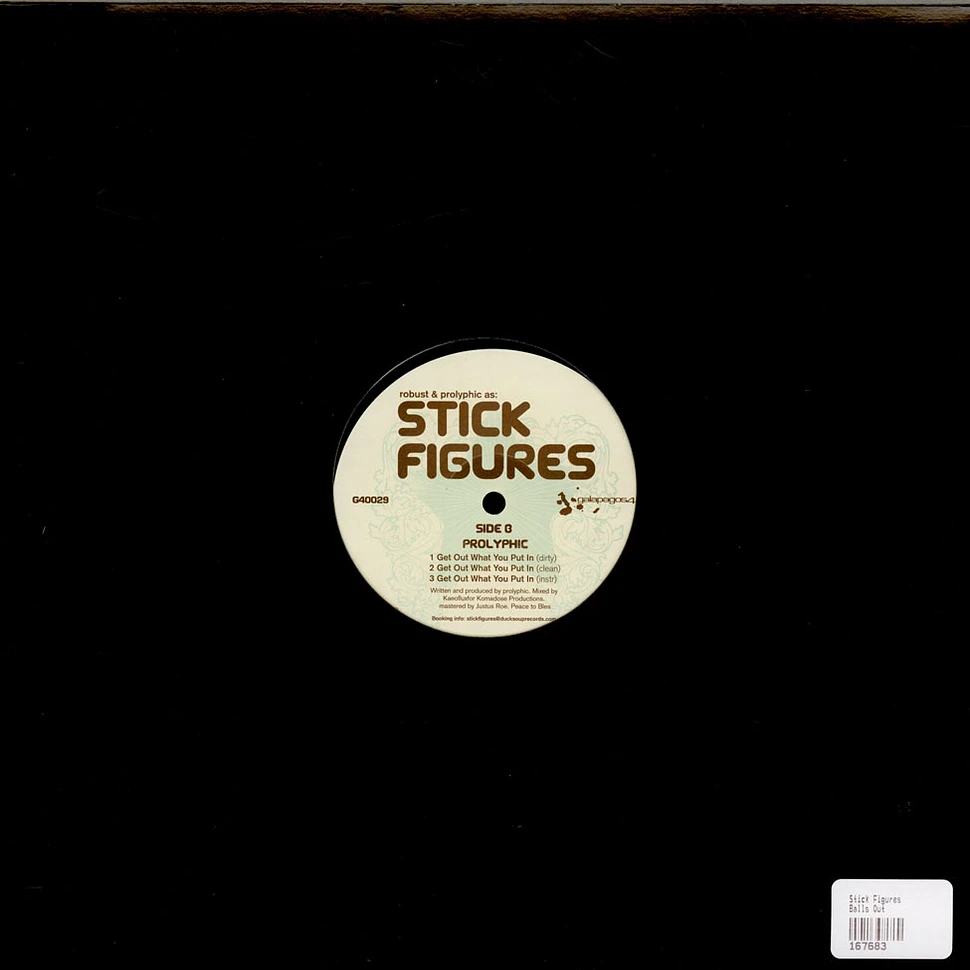Stick Figures - Balls Out / Get Out What You Put In