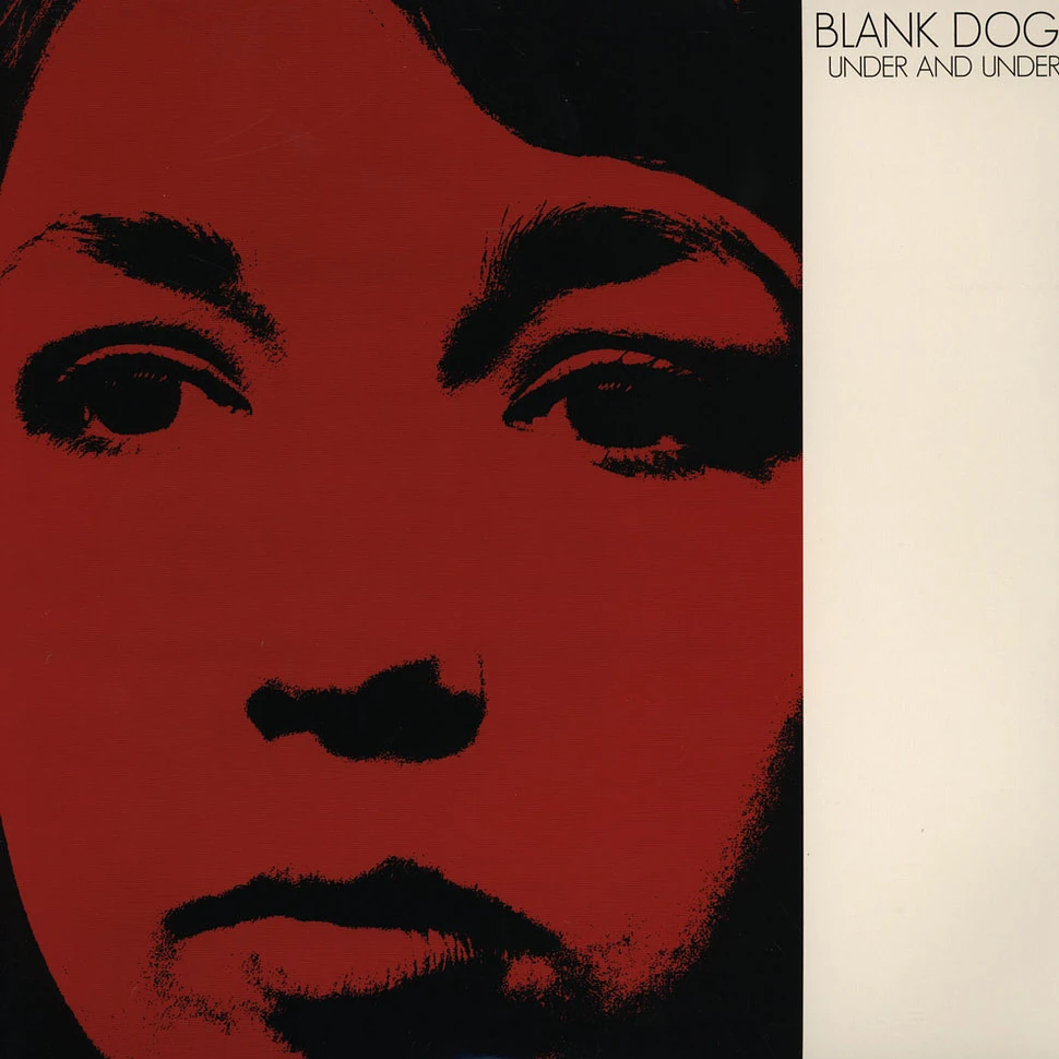 Blank Dogs - Under the under