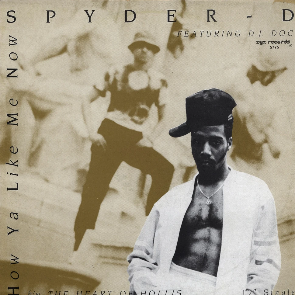 Spyder D - How ya like me now