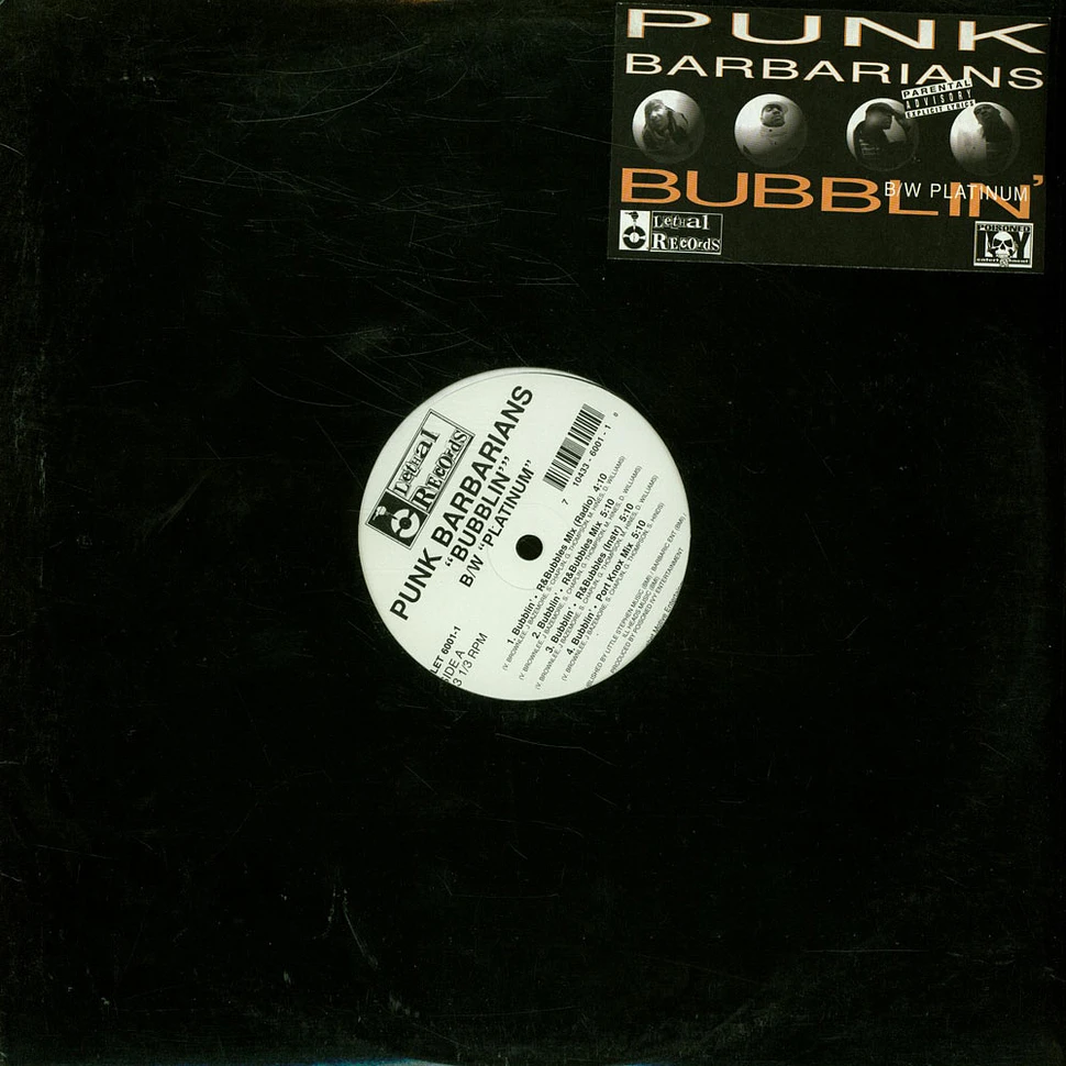 Punk Barbarians - Bubblin' / Platinum