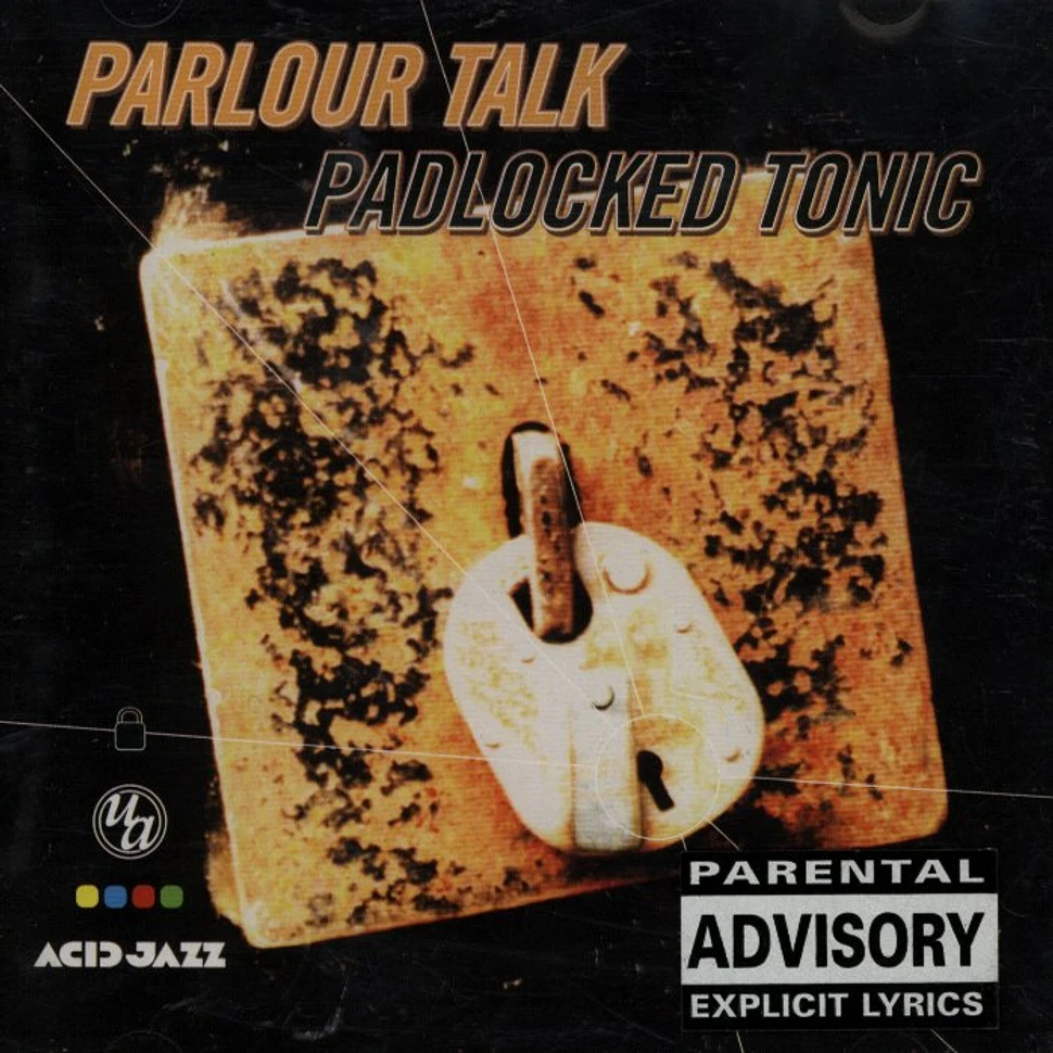 Parlour Talk - Padlocked tonic