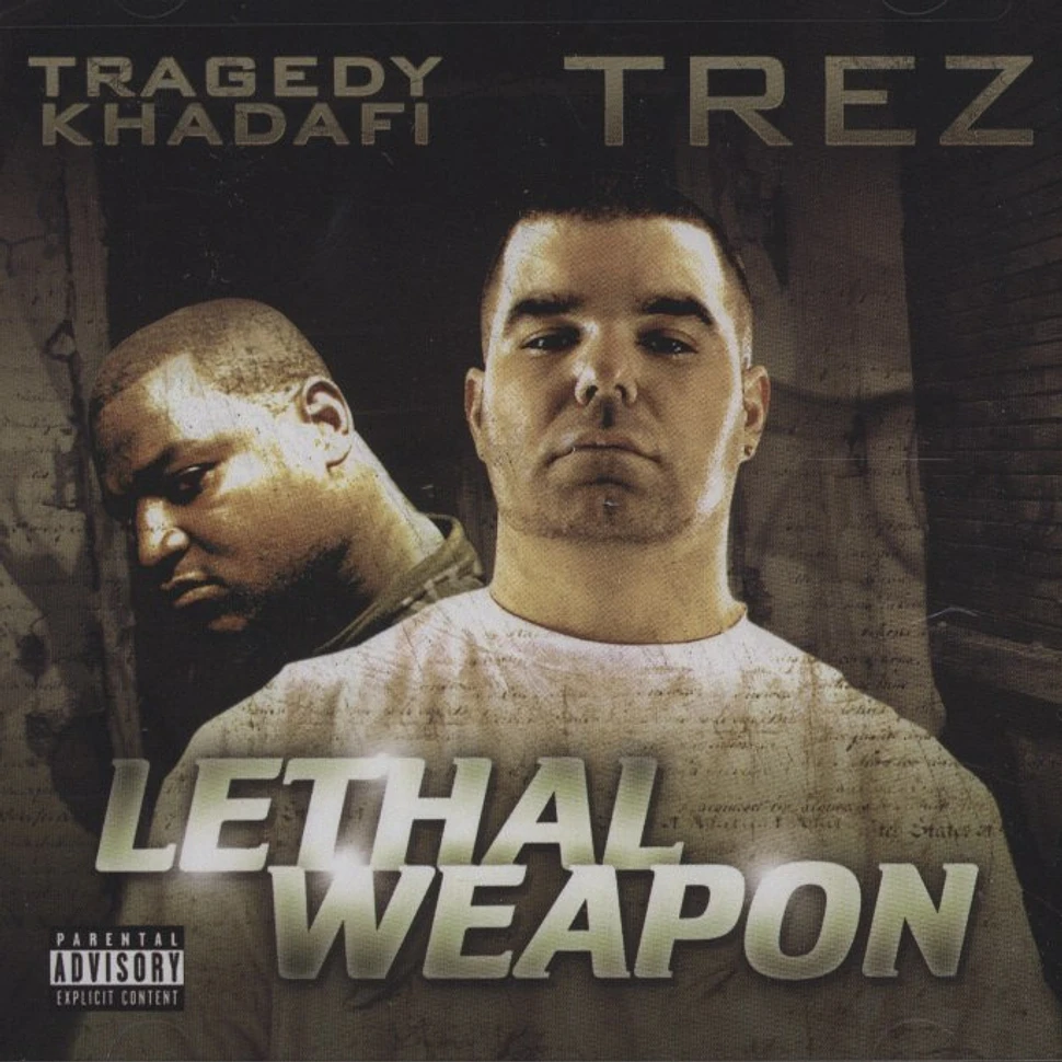 Tragedy Khadafi & Trez - Lethal Weapon