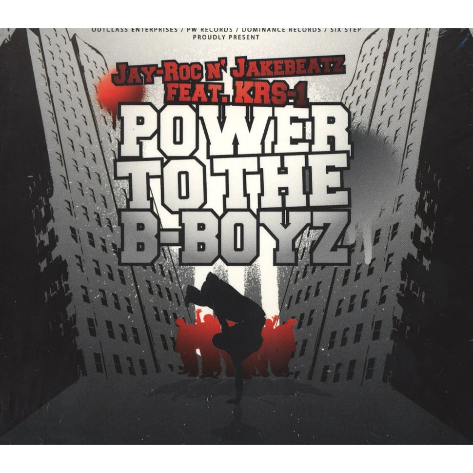 Jay-Roc n Jakebeatz - Power To The B-Boyz