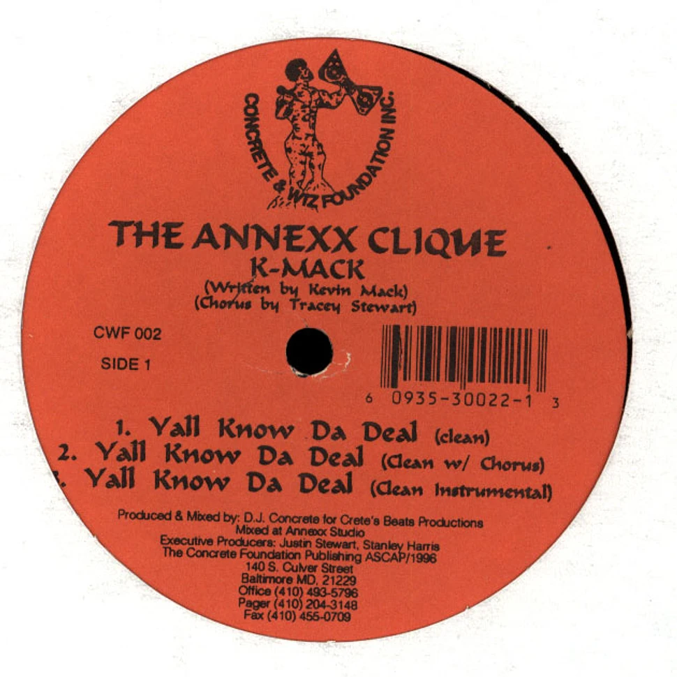 K-Mack of The Annexx Clique - Yall Know Da Deal