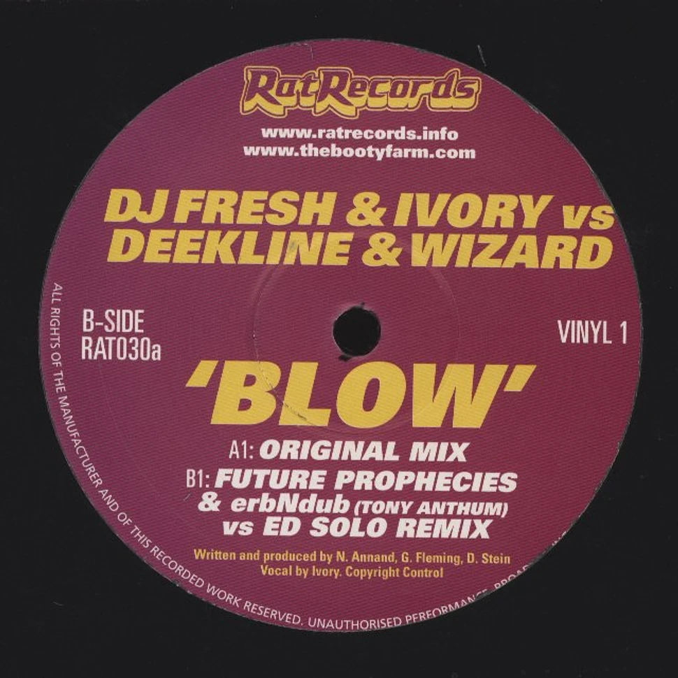 DJ Fresh & Ivory Vs. Deekline & Wizard - Blow (The Bomb) EP 1