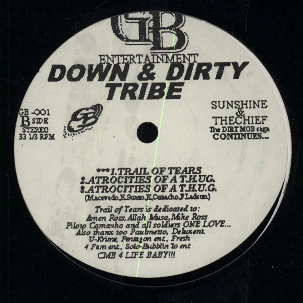 Down N' Dirty Tribe - Trail Of Tears / Atrocities Of A T.H.U.G.