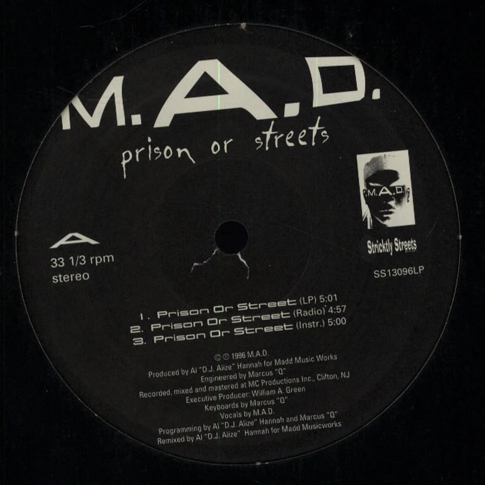 M.A.D. - Prison Or Streets