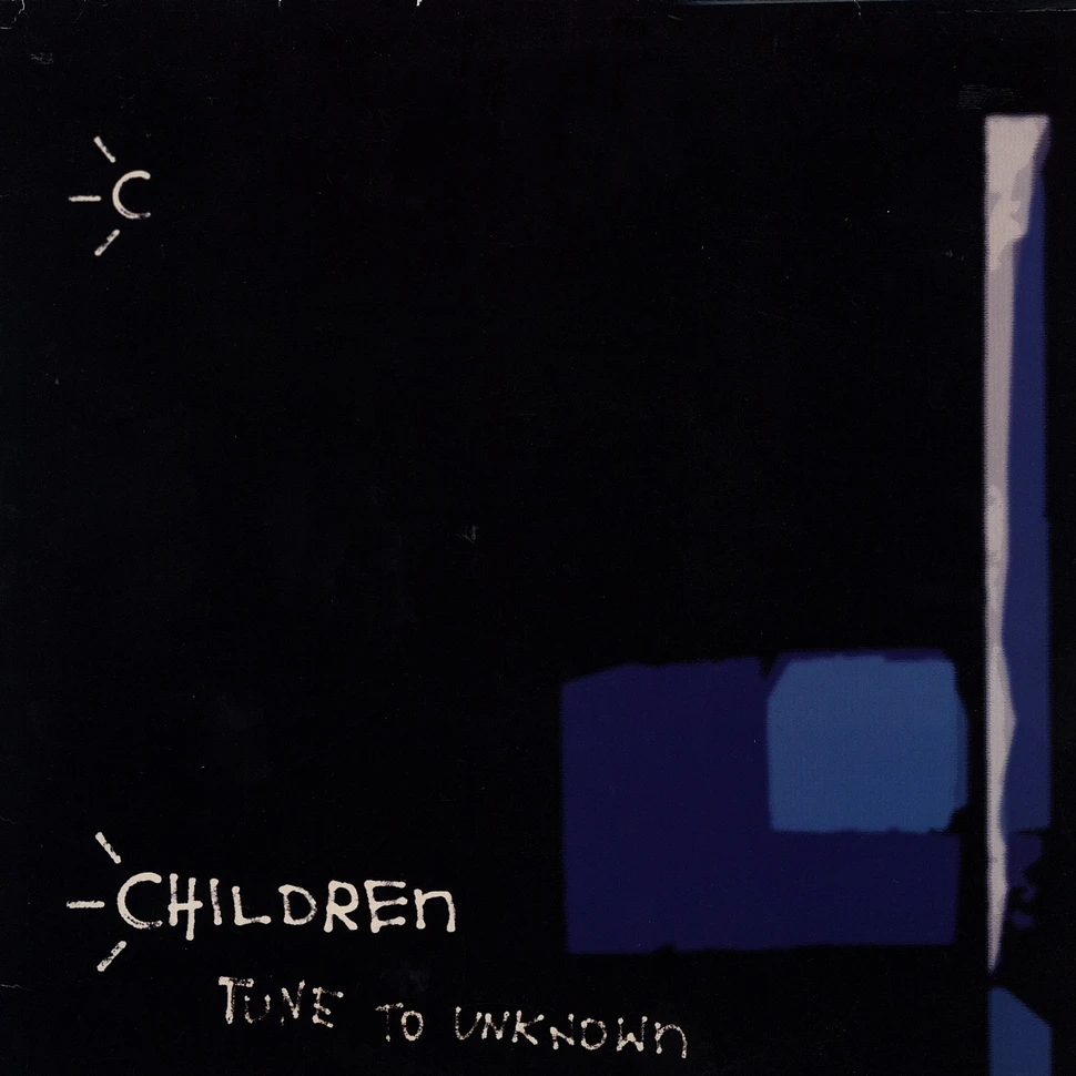Children - Tune To Unknown