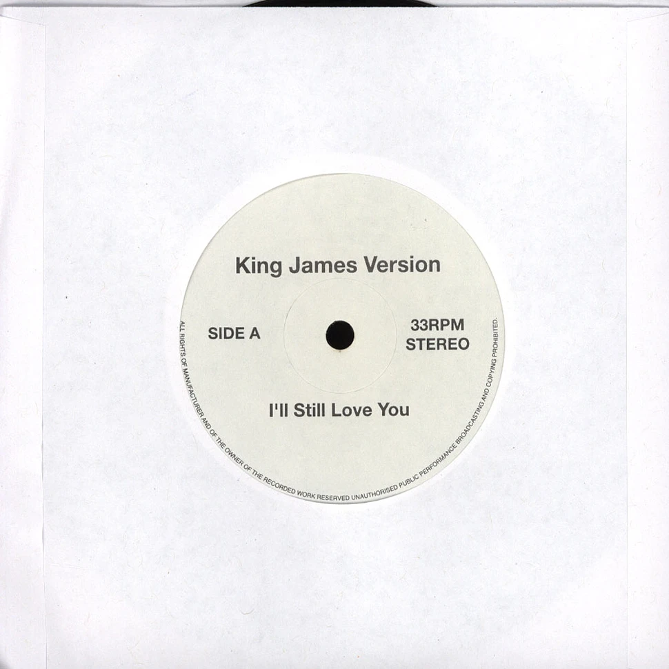 King James Version - I'll Still Love You