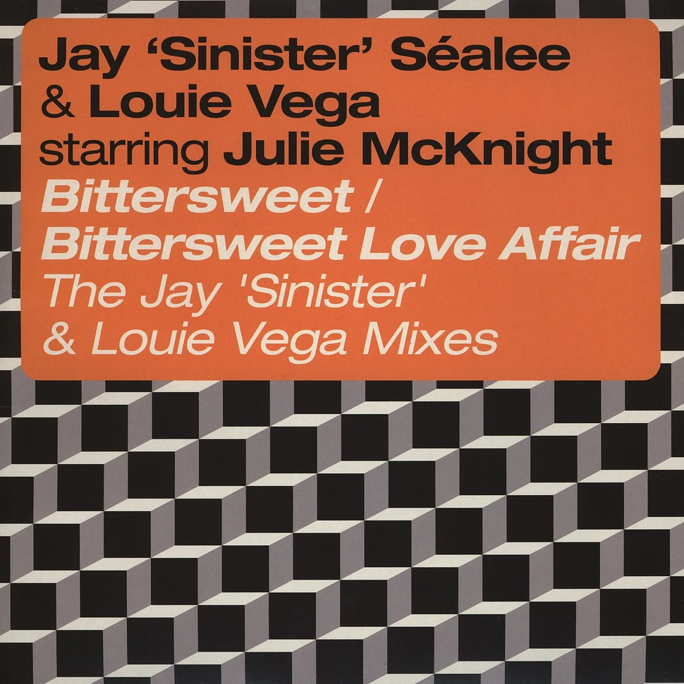 Jay Sinister Sealee & Louie Vega Starring Julie McKnight - Bittersweet