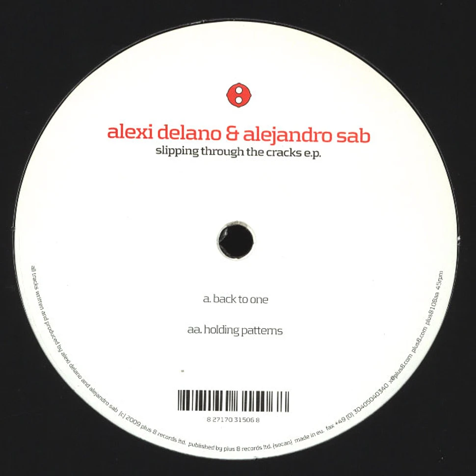 Alexi Delano & Alejandro Sab - Slipping Through The Cracks EP