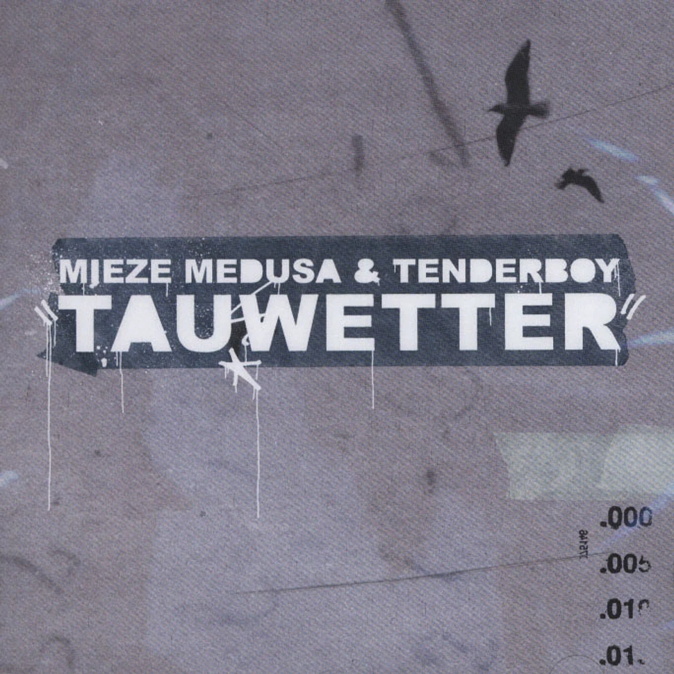 Mieze Medusa & Tenderboy - Tauwetter