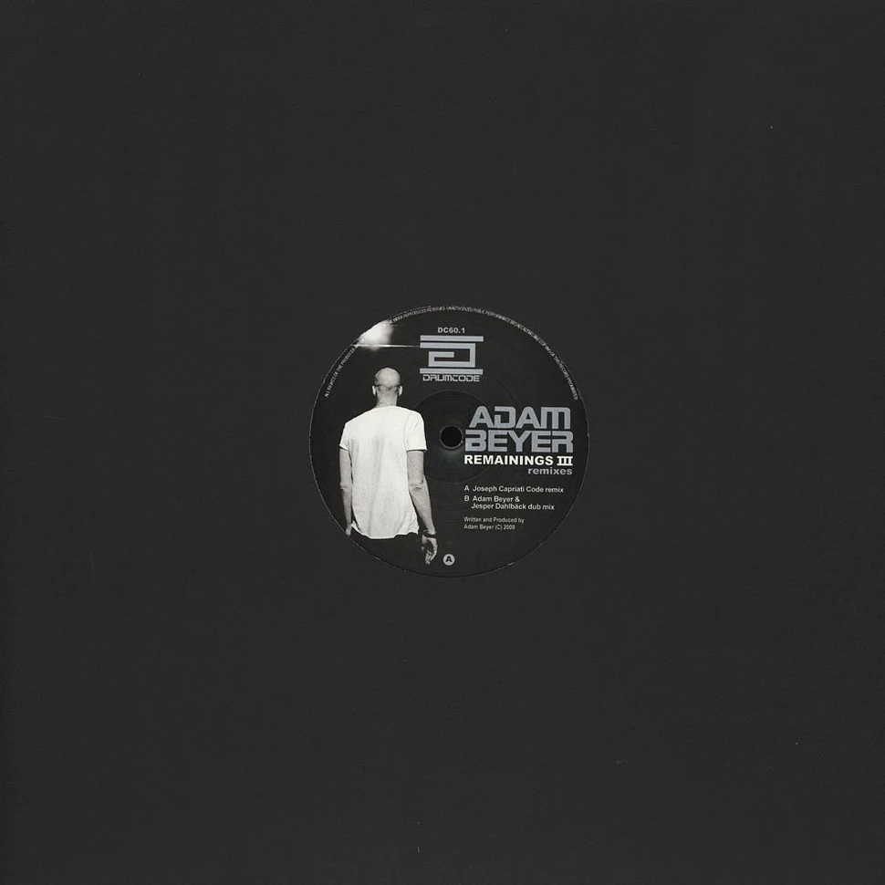 Adam Beyer - Remainings III Remixes