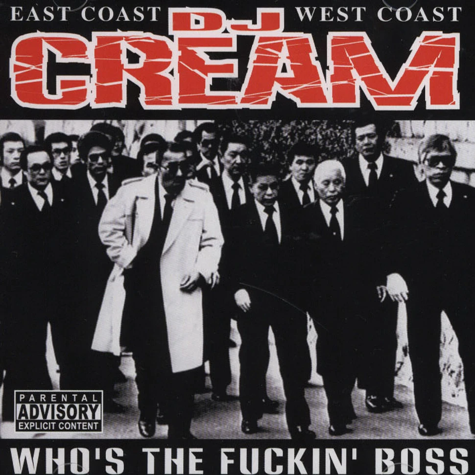 DJ Cream - Who's The Fuckin' Boss