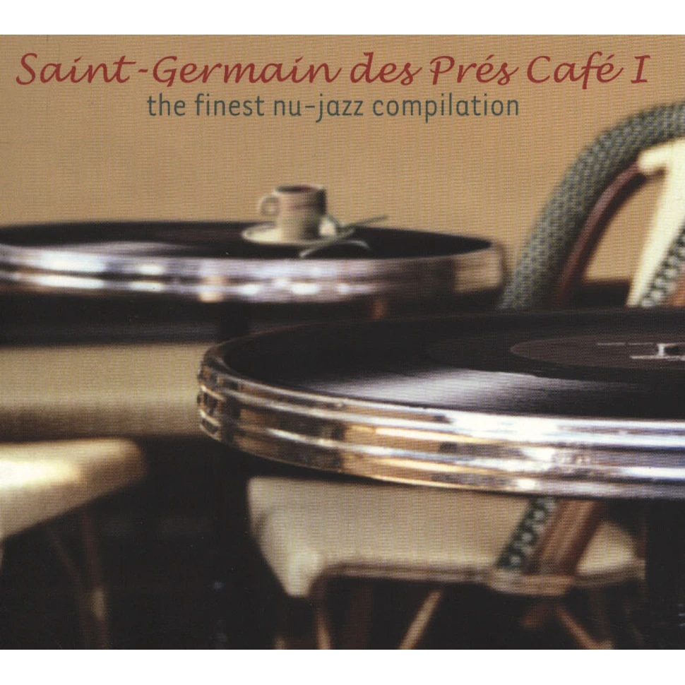 Saint Germain Des Pres Cafe - Volume 1