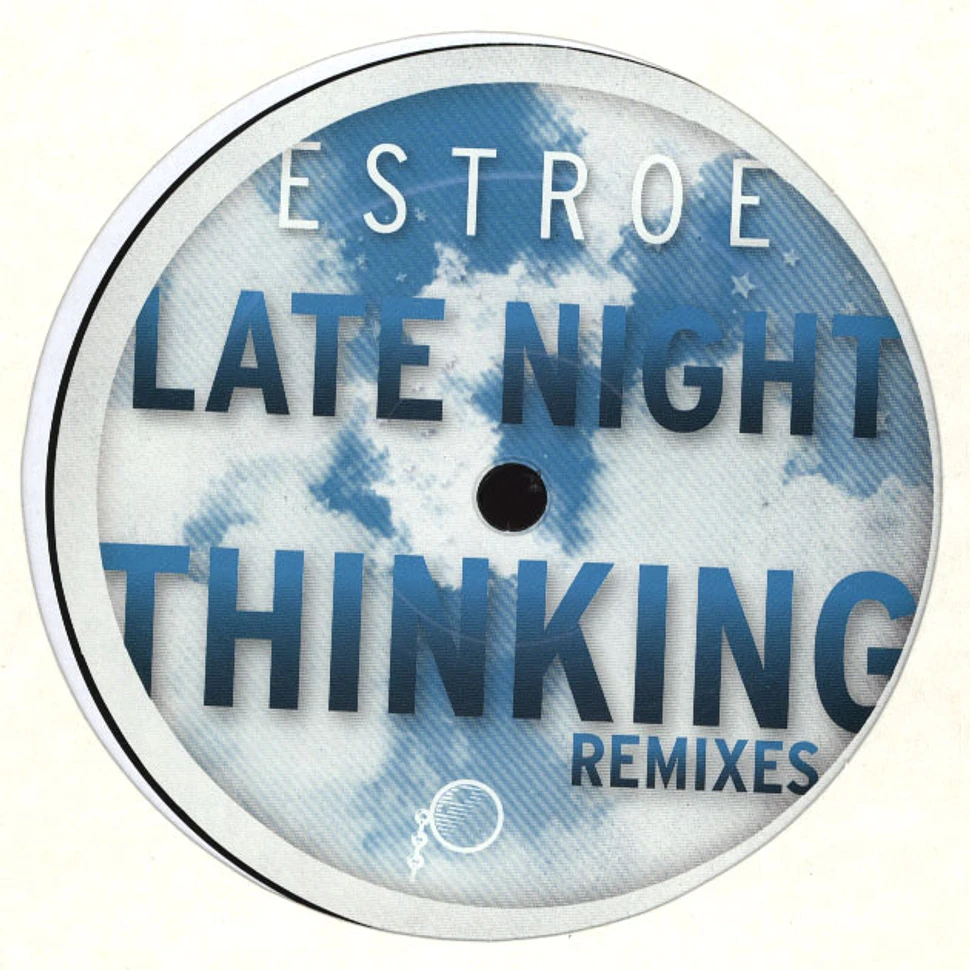 Estroe - Late Night Thinking Remixes