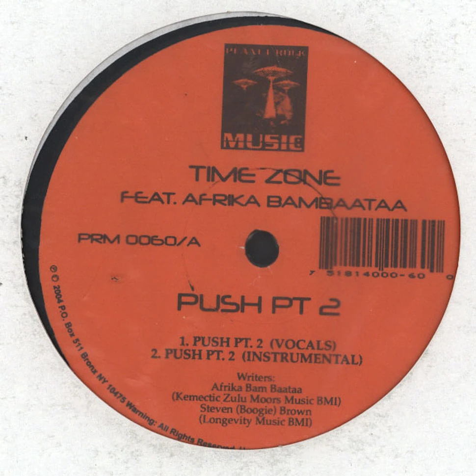 Time Zone Feat. Afrika Bambaataa - Push Pt. 2