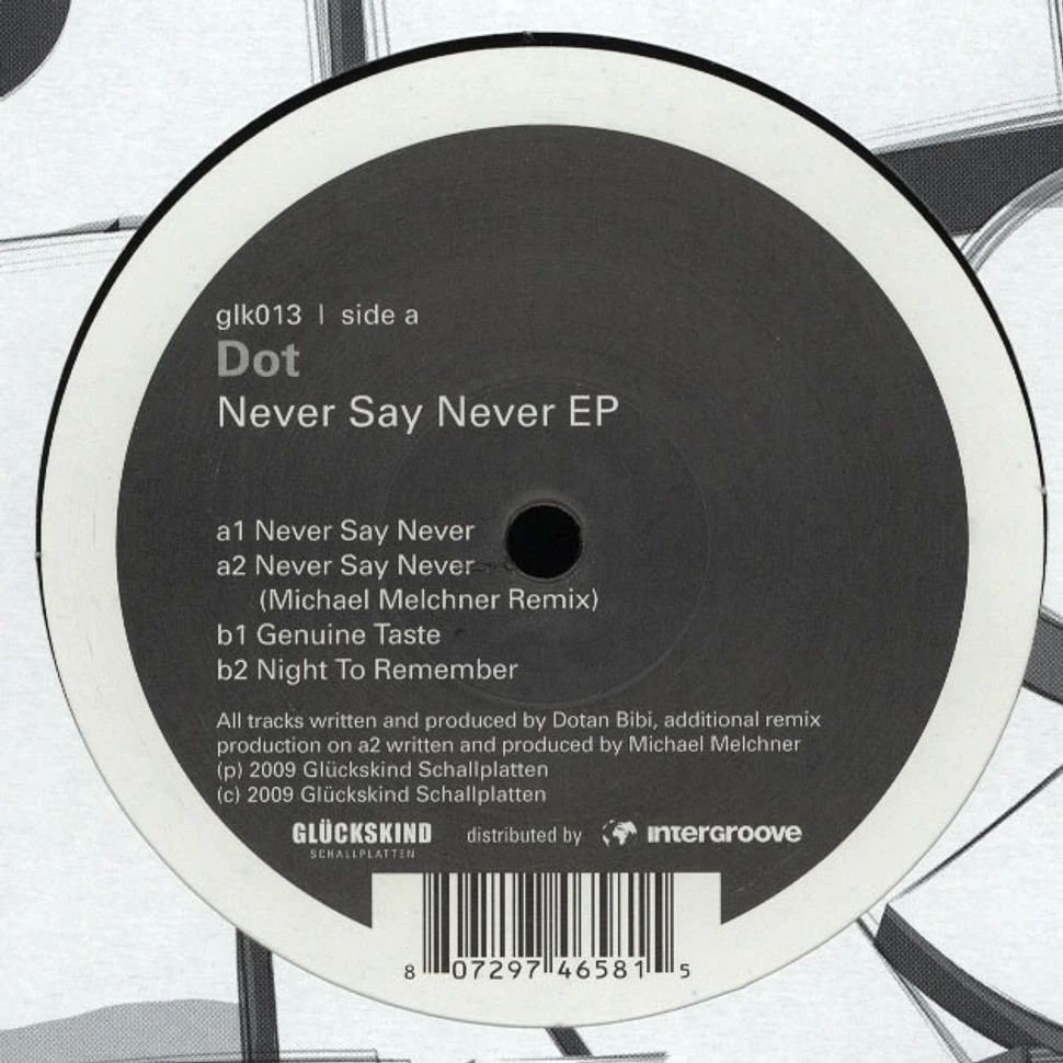 Dot - Never Say Never EP