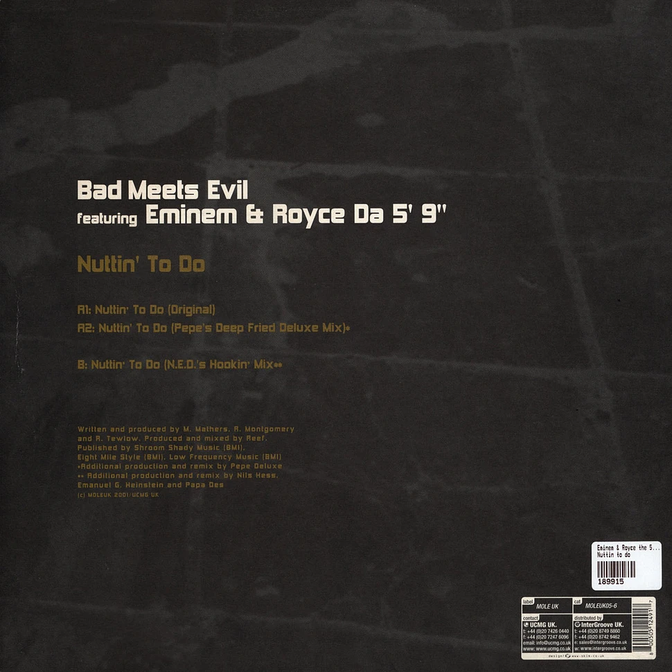 Bad Meets Evil Featuring Eminem & Royce Da 5'9" - Nuttin' To Do