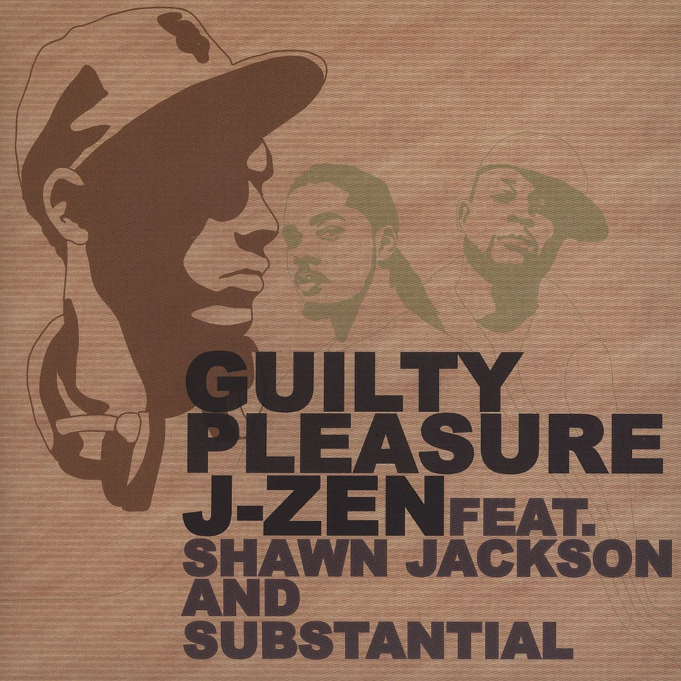 J-Zen - Guilty Pleasure feat. Shawn Jackson & Substantial
