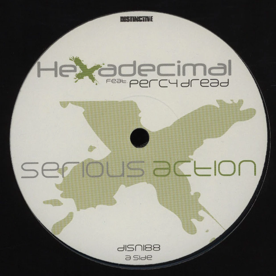 Hexadecimal - Serious Action feat. Percy Dread