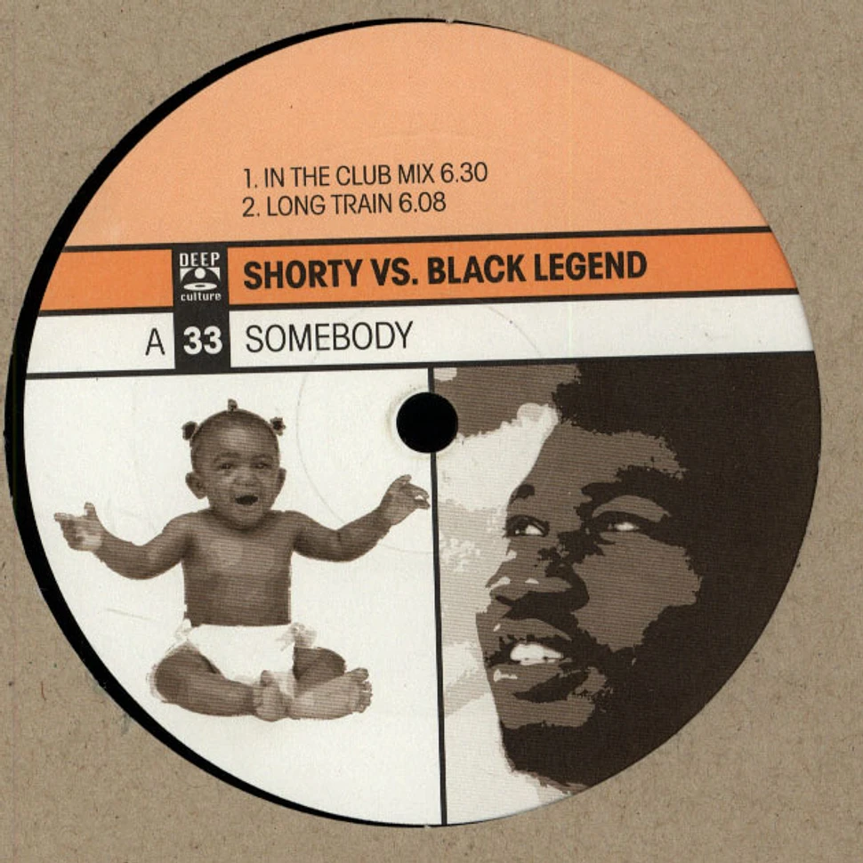 Shorty VS Black Legend - Somebody