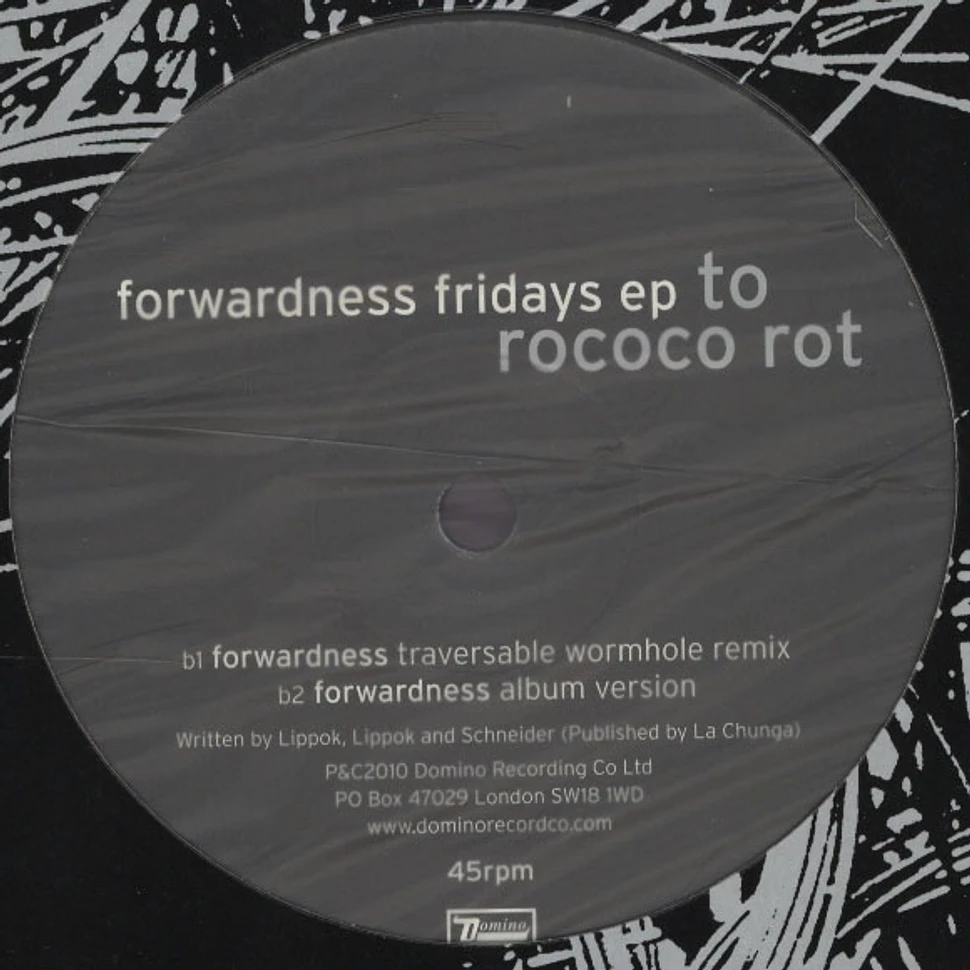 To Rococo Rot - Forwardness Fridays Shackleton & T Warm Remixes