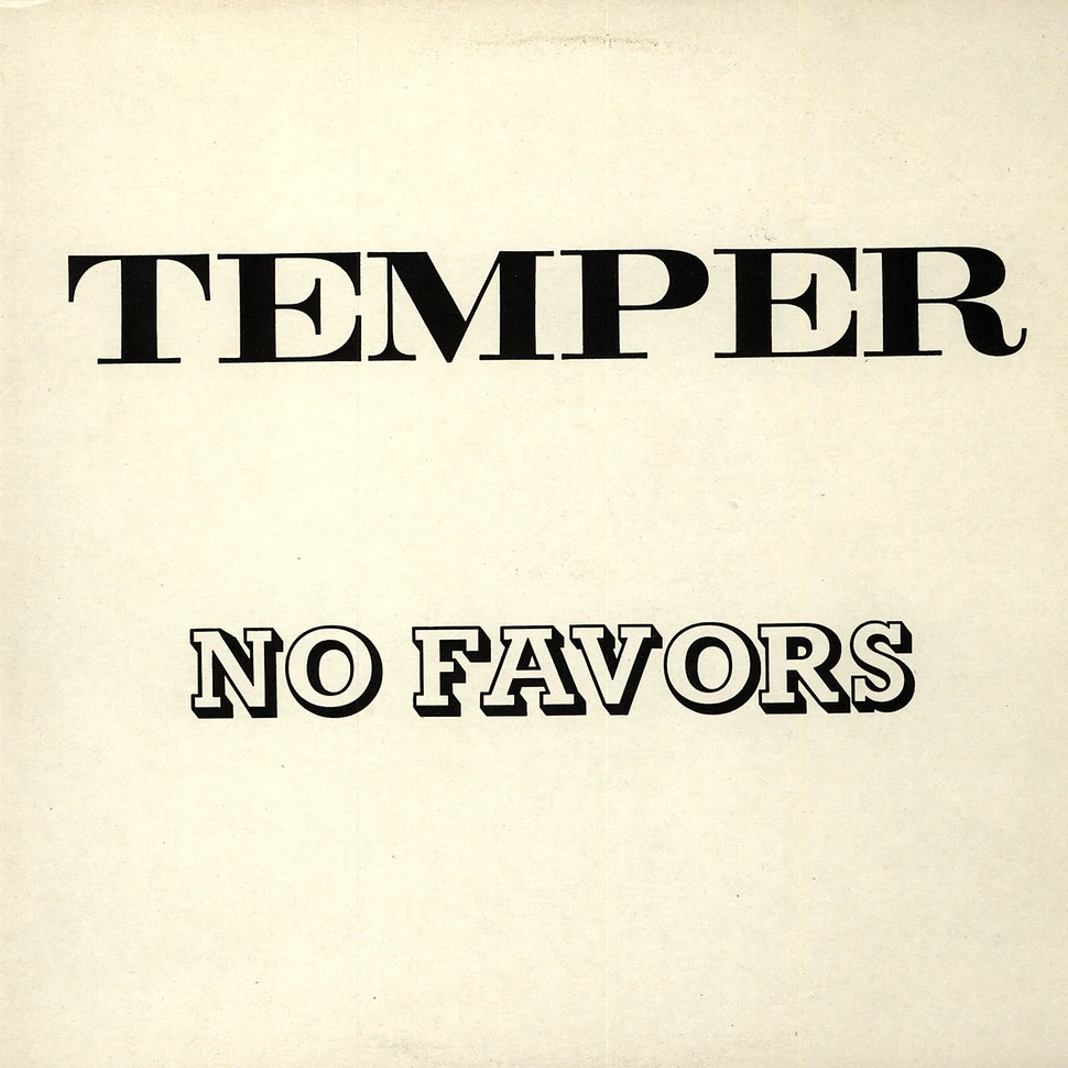 Temper - No favors