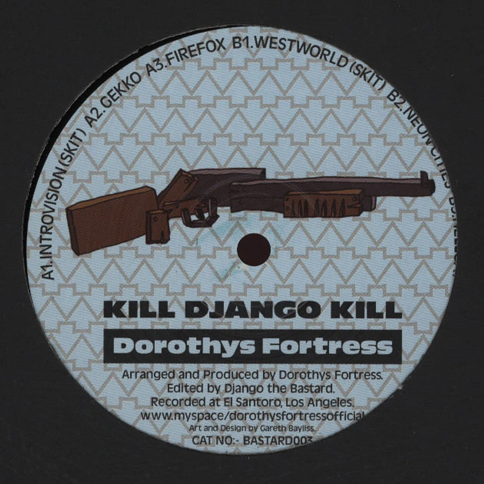 Dorothys Fortress - Kill Django Kill