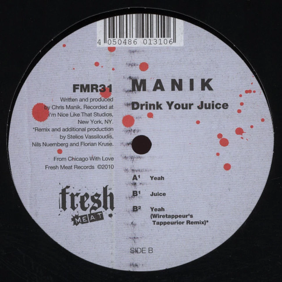 Manik - Drink your juice