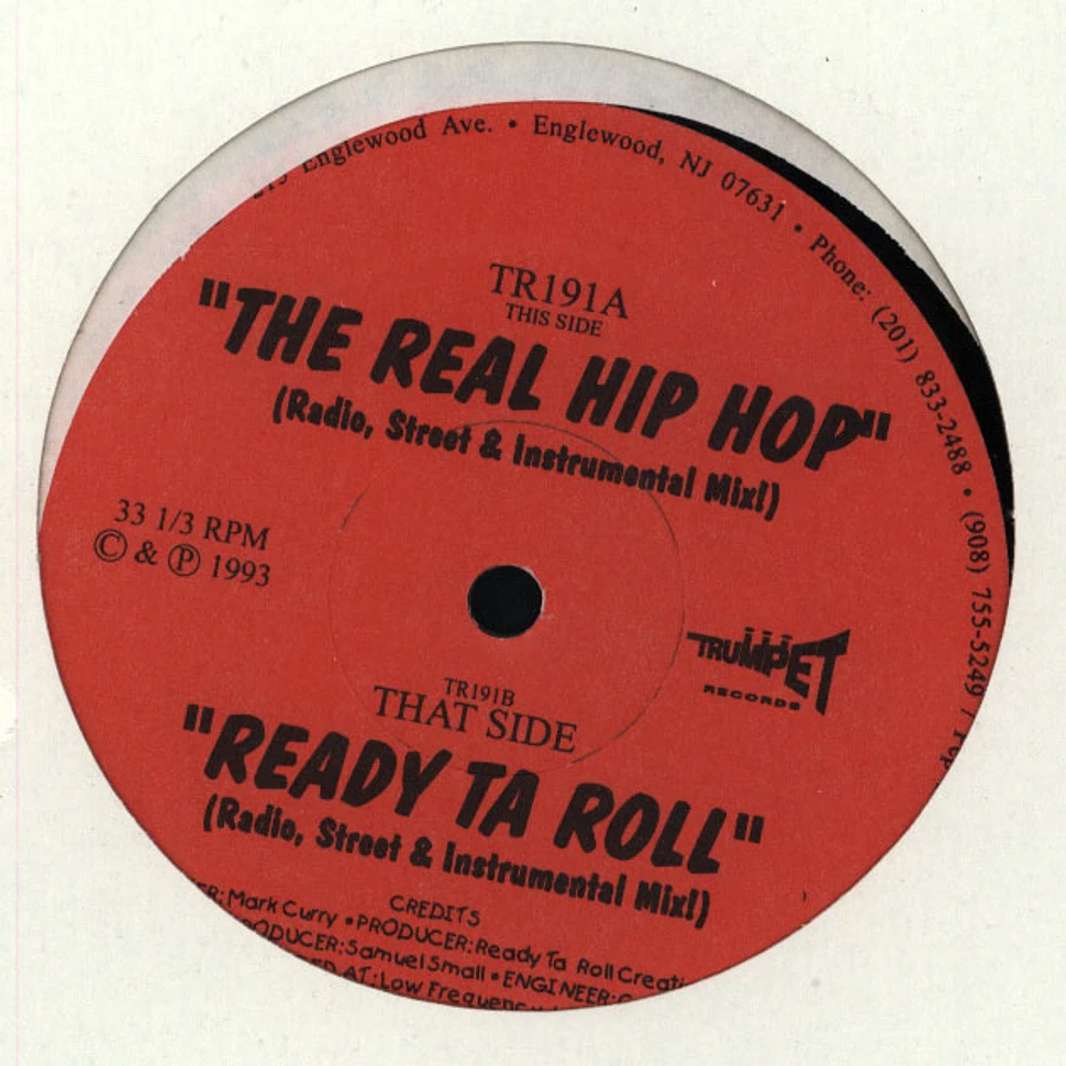 Ready Ta Roll - The Real Hip Hop / Ready Ta Roll