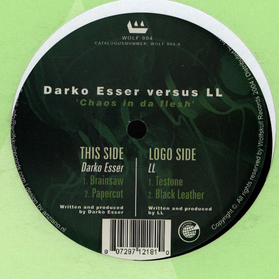 Darko Esser VS LL - Chaos In Da Flesh