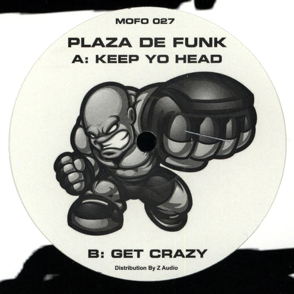 Plaza De Funk - Keep Yo Head / Get Crazy
