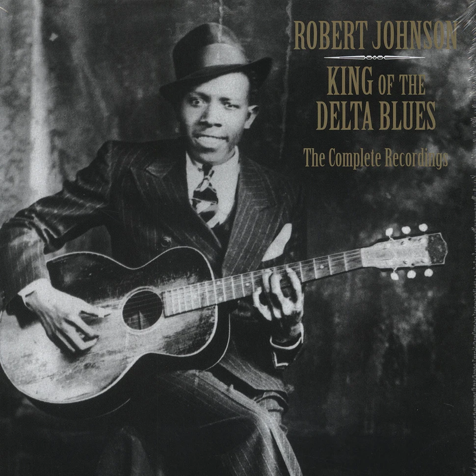 Robert Johnson - King Of The Delta Blues: The Complete Recordings