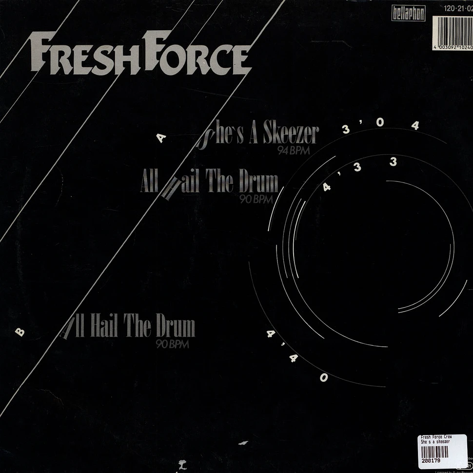Fresh Force Crew - She's a skeezer