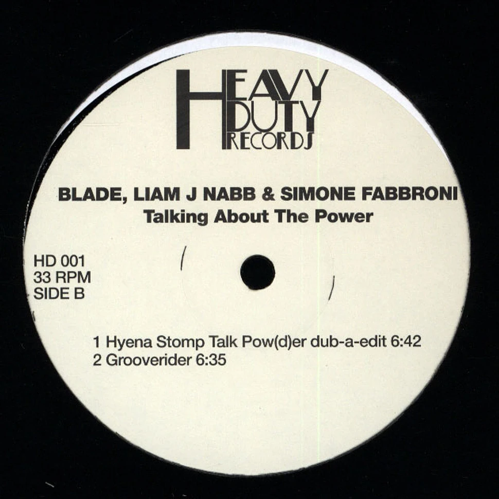 Blade, Liam J Nabb & Simone Fabbroni - Talking About the Power Edits