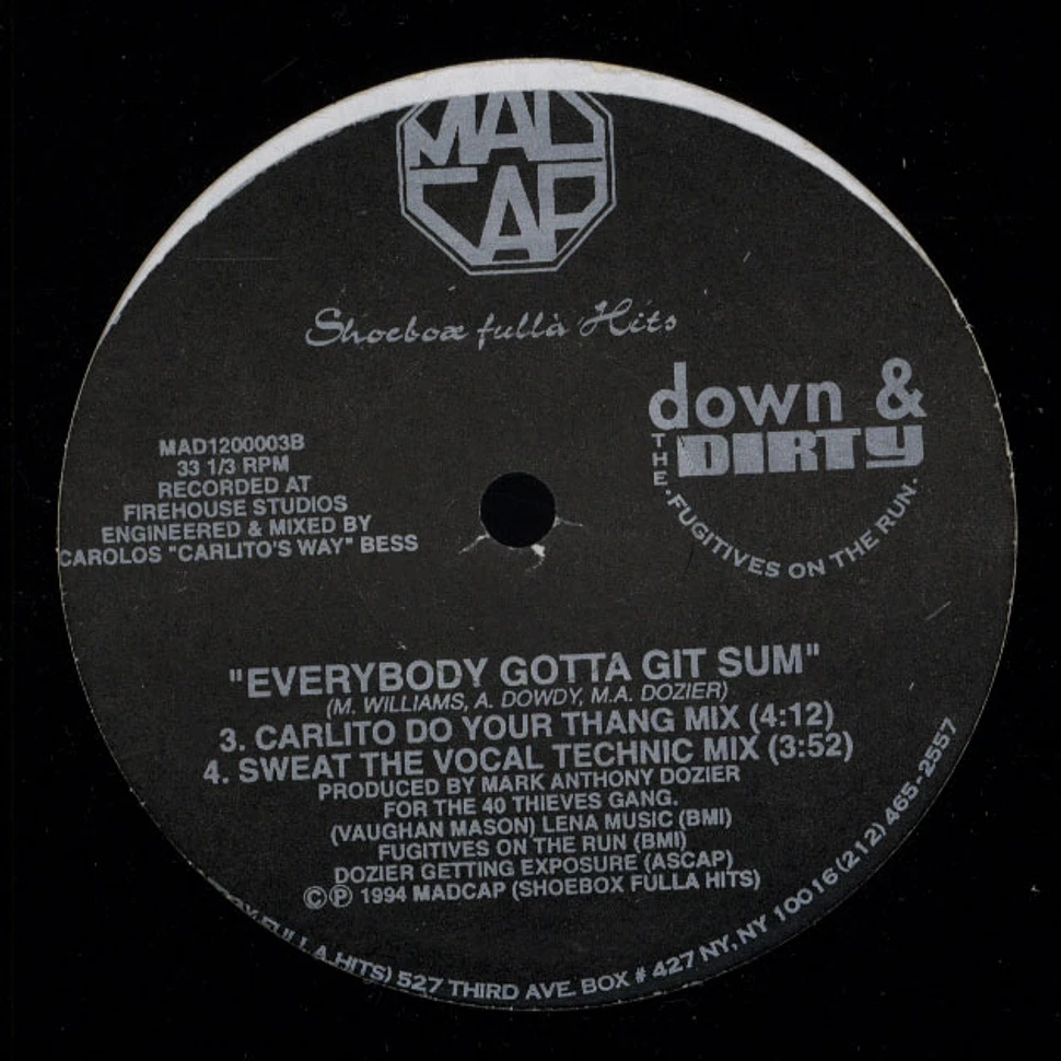 Down & The Dirty - Everybody Gotta Git Sum